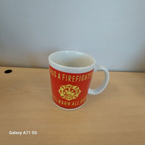 Hug A Firefighter Feel Warm All Over Mug Cup Tea Coffee Latte Espresso - Picture 2 of 6